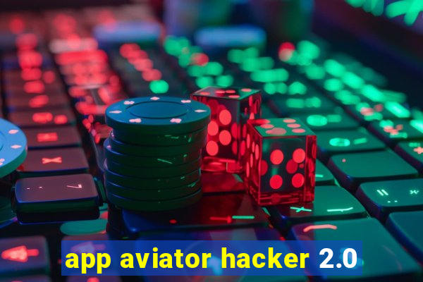 app aviator hacker 2.0